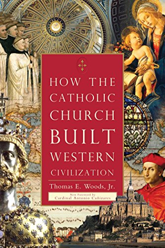 Book Cover How the Catholic Church Built Western Civilization