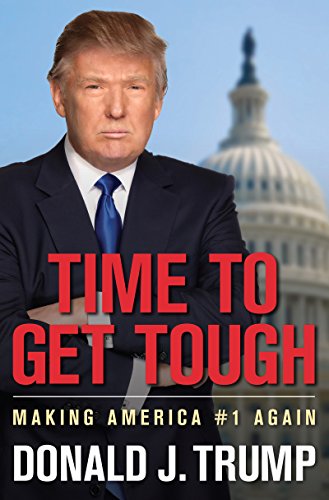 Book Cover Time to Get Tough: Making America #1 Again