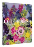 Color Rush: American Color Photography from Stieglitz to Sherman