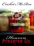Heaven Preserve Us: A Home Crafting Mystery (Wheeler Large Print Cozy Mystery)