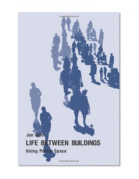 Book Cover Life Between Buildings: Using Public Space