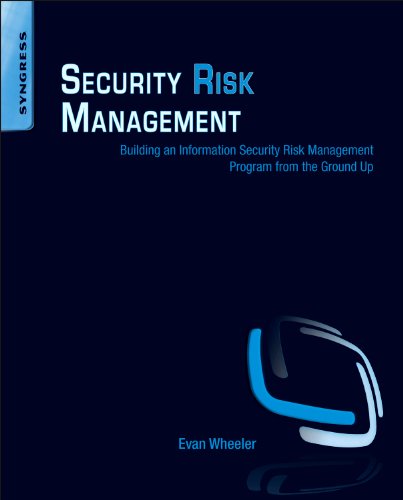 Book Cover Security Risk Management: Building an Information Security Risk Management Program from the Ground Up