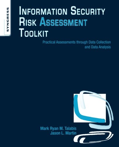 Book Cover Information Security Risk Assessment Toolkit: Practical Assessments through Data Collection and Data Analysis