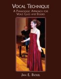 Vocal Technique: A Physiological Approach for Voice Class and Studio