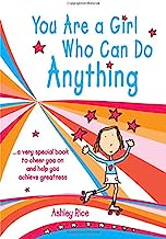 Book Cover You Are a Girl Who Can Do Anything ...a very special book to cheer you on and help you achieve greatness by Ashley Rice, A Gift Book for a Brave and Daring Girl from Blue Mountain Arts