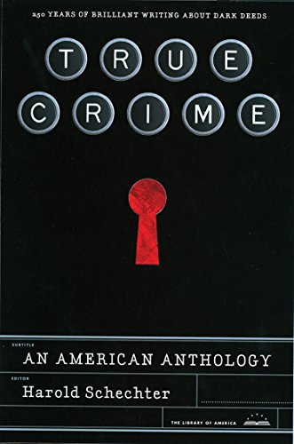 Book Cover True Crime: An American Anthology: A Library of America Special Publication