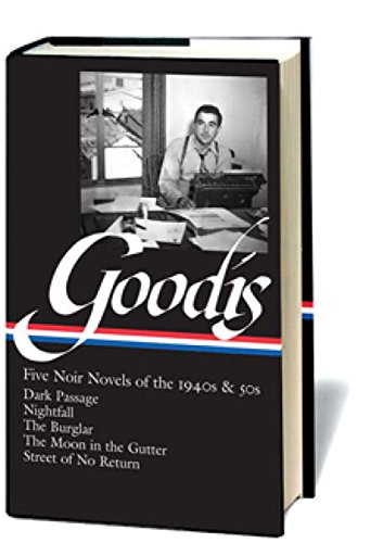 Book Cover David Goodis: Five Noir Novels of the 1940s and 50s (Library of America)