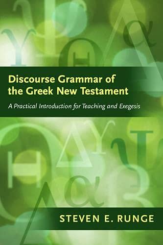 Book Cover Discourse Grammar of the Greek New Testament: A Practical Introduction for Teaching and Exegesis (English and Greek Edition)