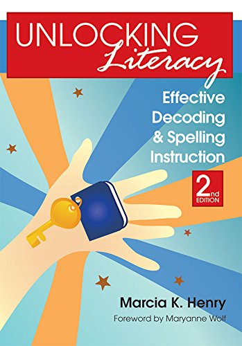 Book Cover Unlocking Literacy: Effective Decoding and Spelling Instruction, Second Edition