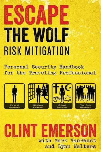 Book Cover Escape The Wolf: A Security Handbook for Traveling Professionals