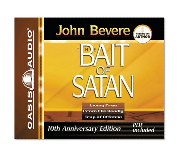 Book Cover Bait of Satan: Living Free from the Deadly Trap of Offense