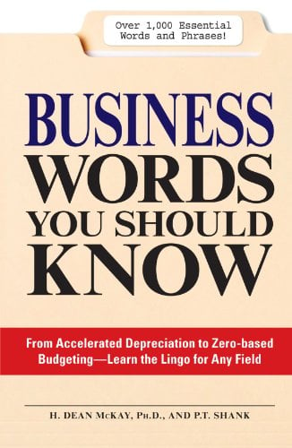 Book Cover Business Words You Should Know: From accelerated Depreciation to Zero-based Budgeting - Learn the Lingo for Any Field