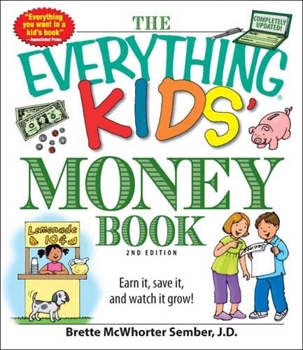 Book Cover The Everything Kids' Money Book: Earn it, save it, and watch it grow!
