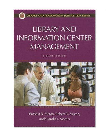 Book Cover Library and Information Center Management, 8th Edition (Library and Information Science Text)