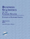 Business Statistics of the United States, 2013: Patterns of Economic Change
