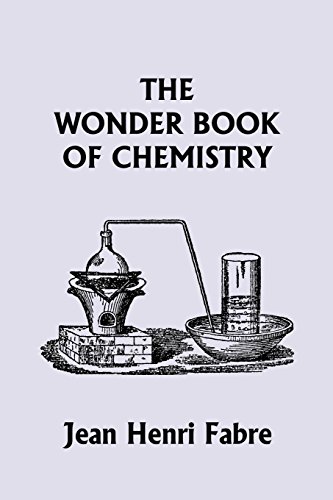 Book Cover The Wonder Book of Chemistry  (Yesterday's Classics)