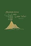 Madam How and Lady Why (Yesterday's Classics)