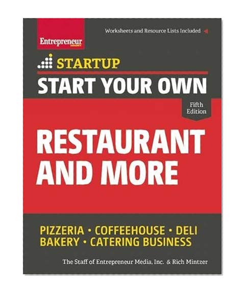 Book Cover Start Your Own Restaurant and More: Pizzeria, Coffeehouse, Deli, Bakery, Catering Business (StartUp Series)