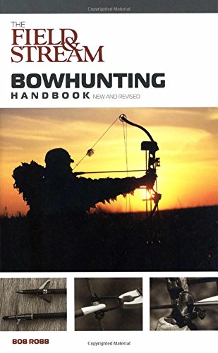 Field & Stream Bowhunting Handbook, New and Revised