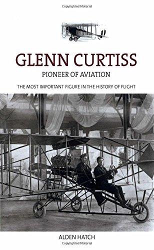 Glenn Curtiss: Pioneer Of Aviation