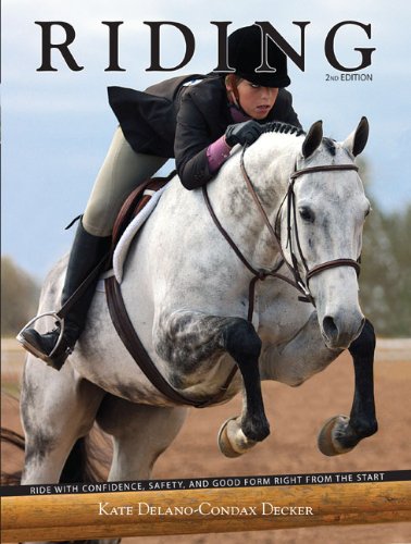 Riding, 2nd: Ride with Confidence, Safety, and Good Form Right from the Start