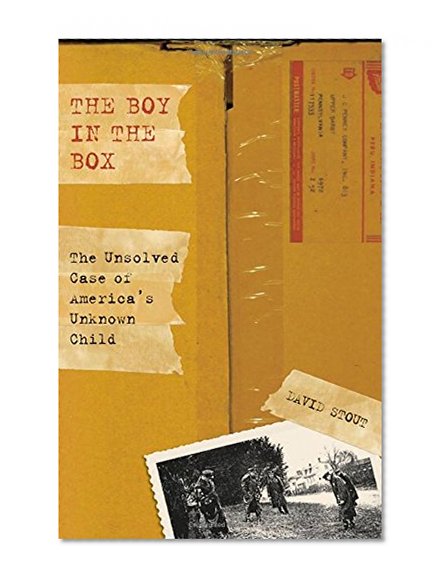 The Boy in the Box: The Unsolved Case Of America's Unknown Child