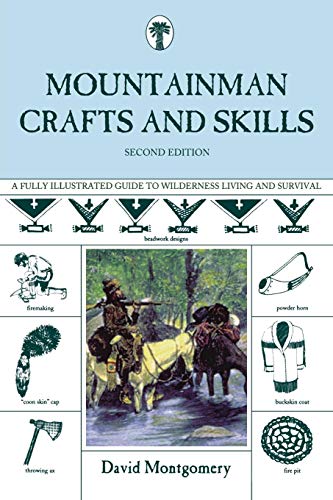 Book Cover Mountainman Crafts & Skills: A Fully Illustrated Guide To Wilderness Living And Survival, Second Edition