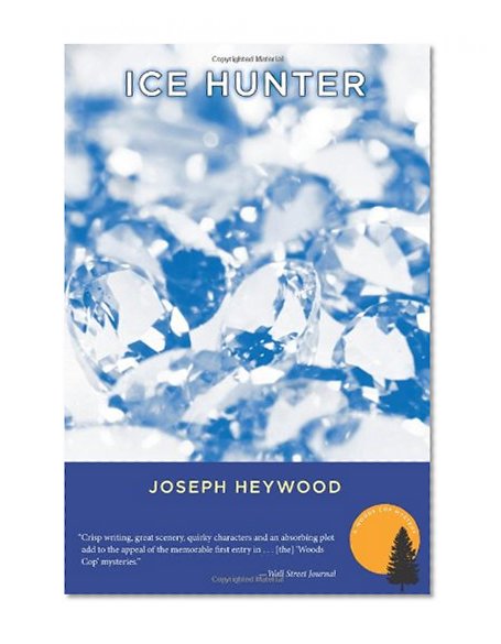 Ice Hunter: A Woods Cop Mystery (Woods Cop Mysteries)
