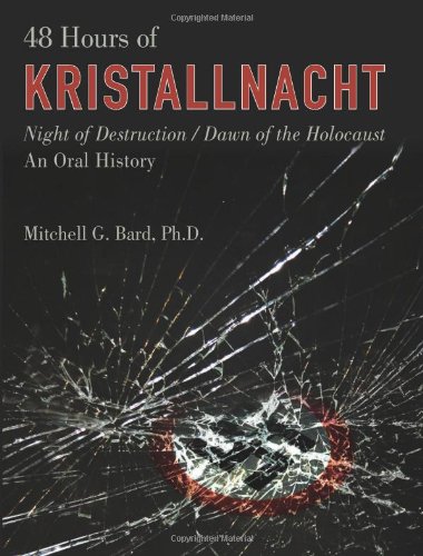 48 Hours of Kristallnacht: Night of Destruction/Dawn of the Holocaust