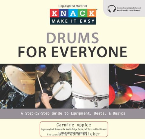Knack Drums for Everyone: A Step-by-Step Guide to Equipment, Beats, and Basics (Knack: Make It easy)