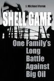 Shell Game: One Family's Long Battle Against Big Oil