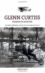 Glenn Curtiss: Pioneer Of Aviation
