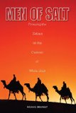 Men of Salt: Crossing The Sahara On The Caravan Of White Gold