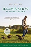Illumination in the Flatwoods: A Season With The Wild Turkey