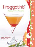 Preggatinis: Mixology for the Mom-to-be