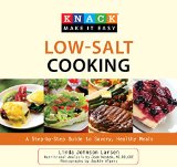 Knack Low-Salt Cooking: A Step-By-Step Guide To Savory, Healthy Meals (Knack: Make It Easy)