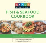 Knack Fish & Seafood Cookbook: Delicious Recipes for All Seasons (Knack: Make It easy)