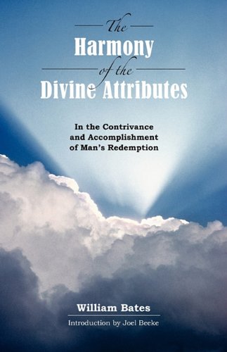 Book Cover The Harmony of Divine Attributes in the Contrivance & Accomplishment of Man's Redemption