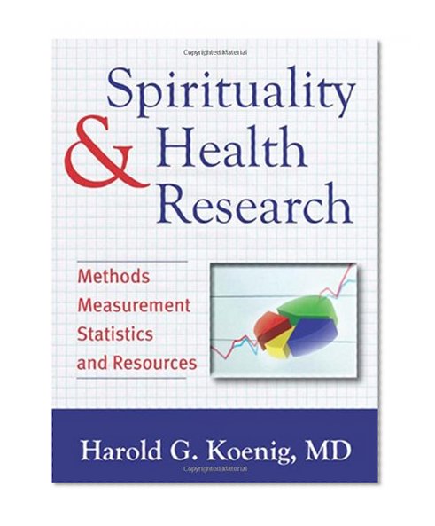 Book Cover Spirituality and Health Research: Methods, Measurements, Statistics, and Resources