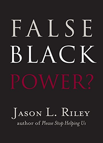 Book Cover False Black Power? (New Threats to Freedom Series)