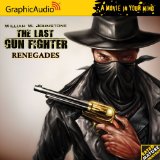 The Last Gunfighter 12 - Renegades (A Movie in Your Mind: the Last Gun Fighter)
