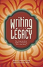 Book Cover Writing Your Legacy: The Step-by-Step Guide to Crafting Your Life Story