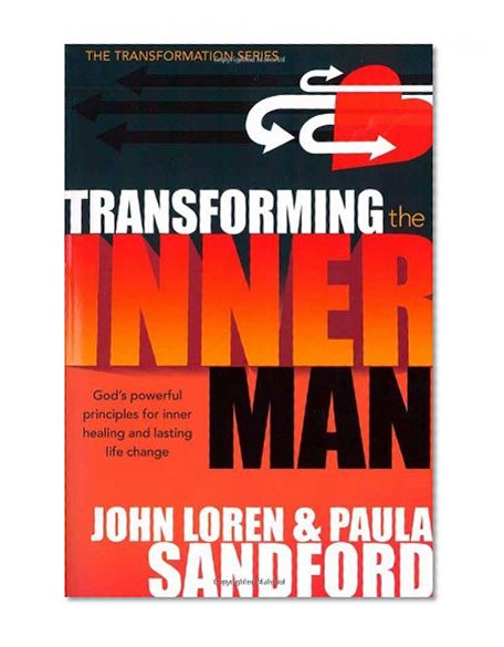 Book Cover Transforming The Inner Man: God's Powerful Principles for Inner Healing and Lasting  Life Change (Transformation)