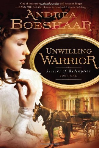 Book Cover Unwilling Warrior (Seasons of Redemption, Book 1)