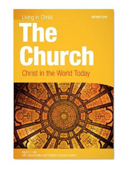 Book Cover The Church: Christ in the World Today, student book (Living in Christ)