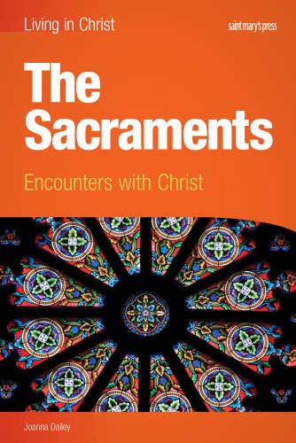 Book Cover The Sacraments (student book): Encounters with Christ (Living in Christ)
