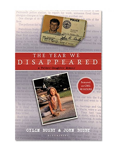 Book Cover The Year We Disappeared: A Father - Daughter Memoir