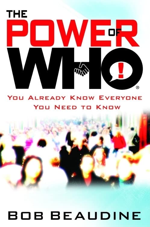 Book Cover The Power of Who: You Already Know Everyone You Need to Know
