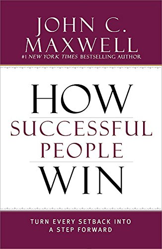 Book Cover How Successful People Win: Turn Every Setback into a Step Forward