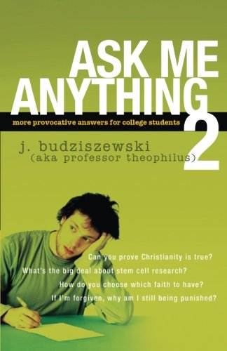 Book Cover Ask Me Anything 2: More Provocative Answers for College Students